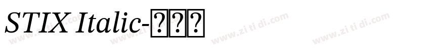 STIX Italic字体转换 STIX Italic字体转换